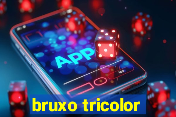 bruxo tricolor